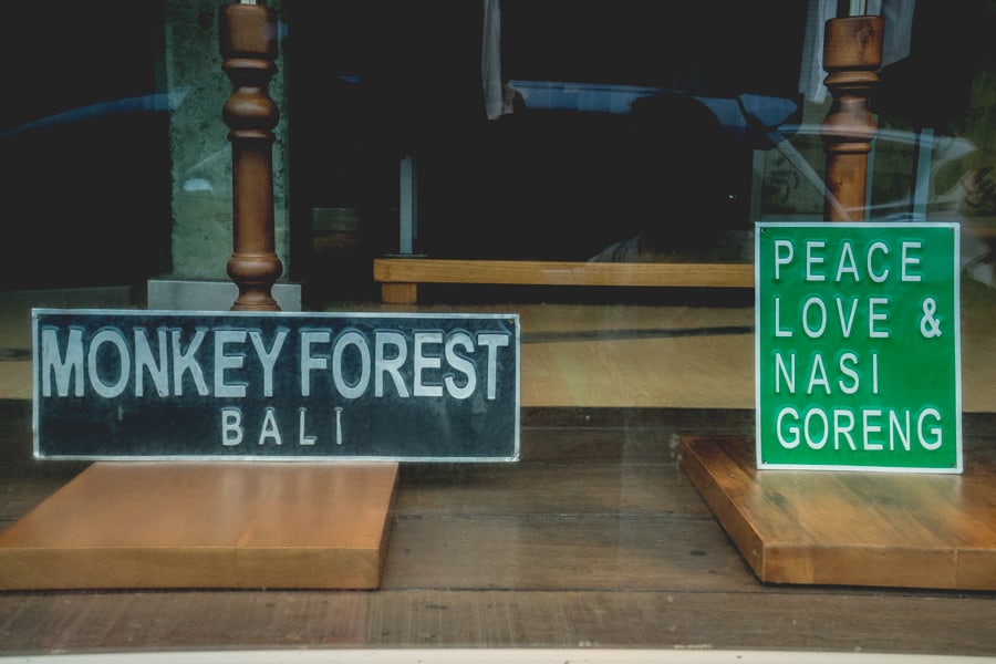 Signs in a boutique on Monkey Forest Road in Ubud. It syas: Peace, Love and Nasi Goreng